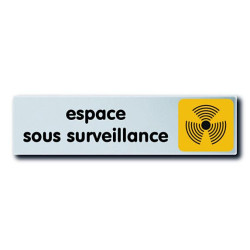 PLAQUE 170X40 ESPACE SOUS SURVEILLANCE
